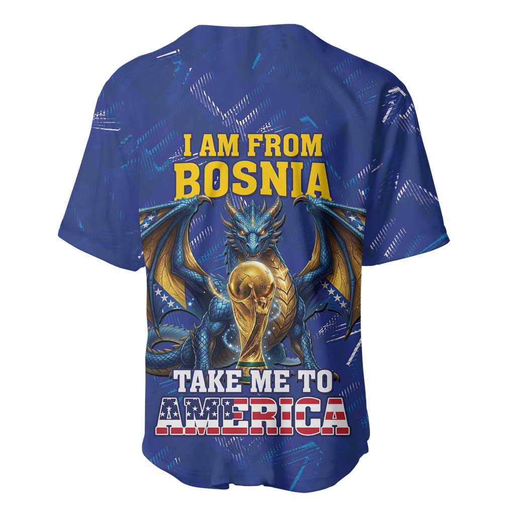 I Am From Bosnia Take Me To America Baseball Jersey Road to WC 2026