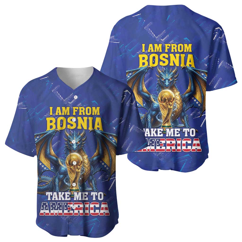 I Am From Bosnia Take Me To America Baseball Jersey Road to WC 2026