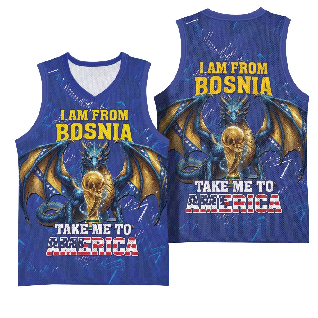 I Am From Bosnia Take Me To America Basketball Jersey Road to WC 2026