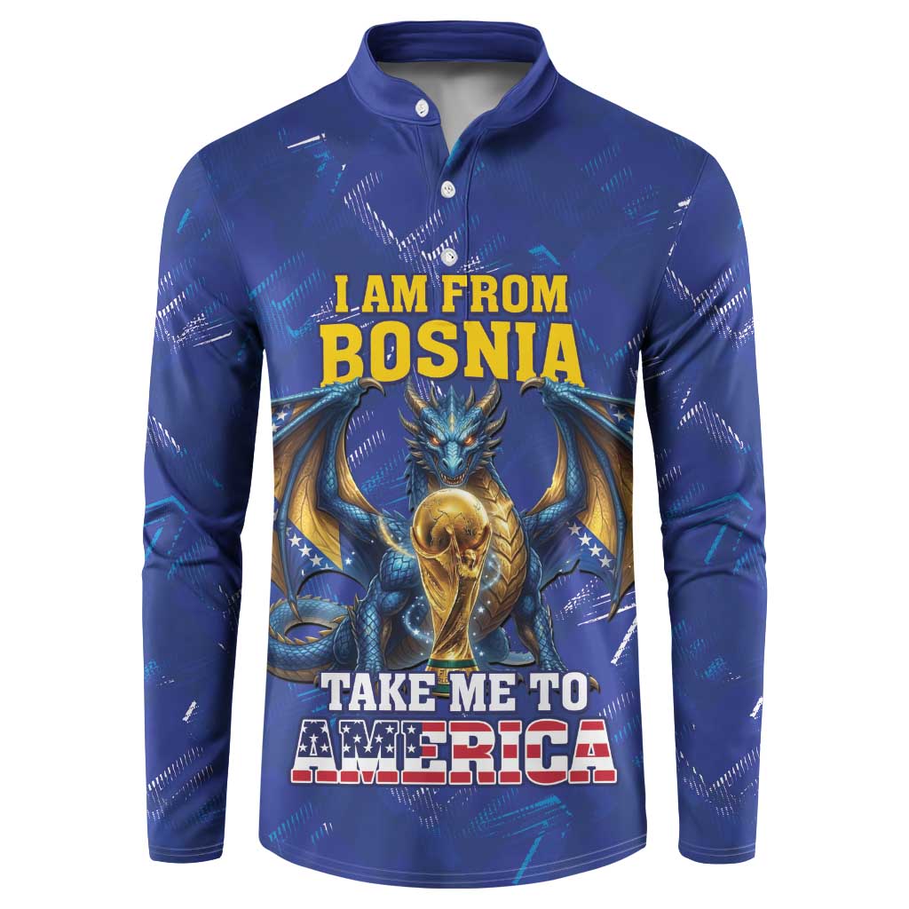 I Am From Bosnia Take Me To America Button Sweatshirt Road to WC 2026