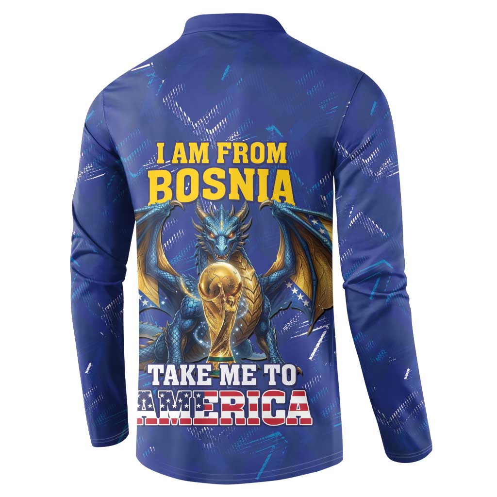 I Am From Bosnia Take Me To America Button Sweatshirt Road to WC 2026