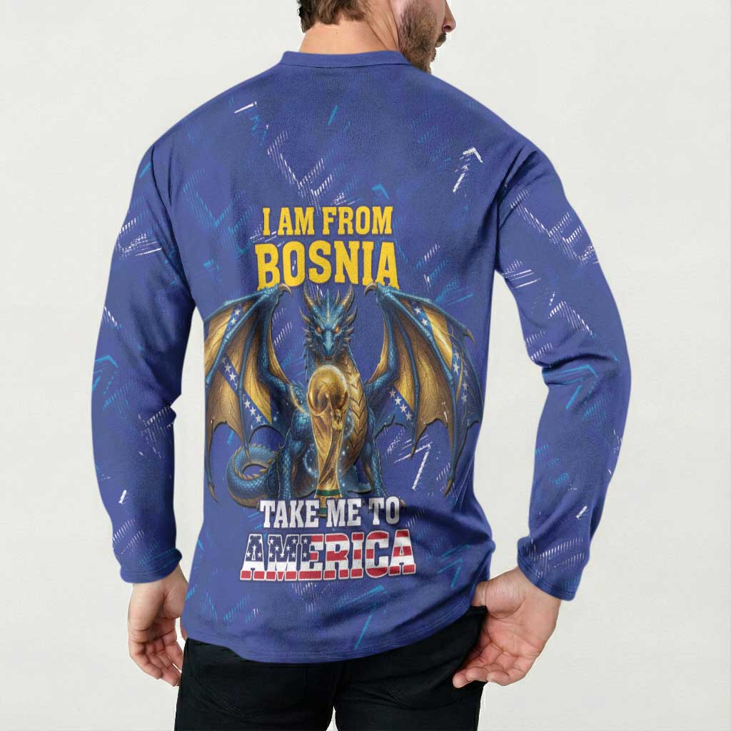 I Am From Bosnia Take Me To America Button Sweatshirt Road to WC 2026