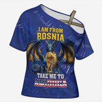 I Am From Bosnia Take Me To America Cross Shoulder Shirt Road to WC 2026