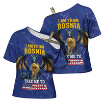 I Am From Bosnia Take Me To America Cross Shoulder Shirt Road to WC 2026