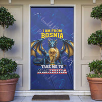 I Am From Bosnia Take Me To America Door Cover Road to WC 2026