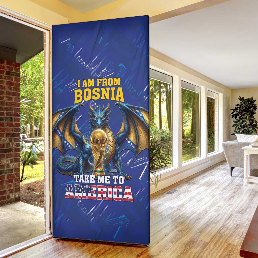 I Am From Bosnia Take Me To America Door Cover Road to WC 2026