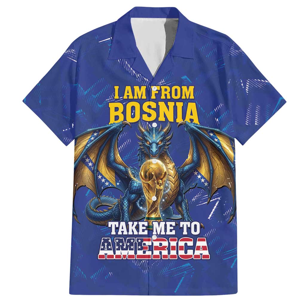 I Am From Bosnia Take Me To America Hawaiian Shirt Road to WC 2026