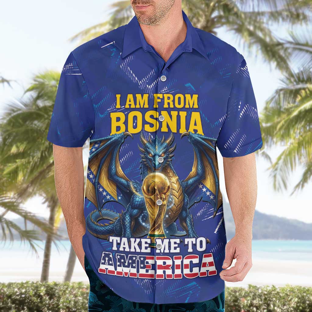 I Am From Bosnia Take Me To America Hawaiian Shirt Road to WC 2026