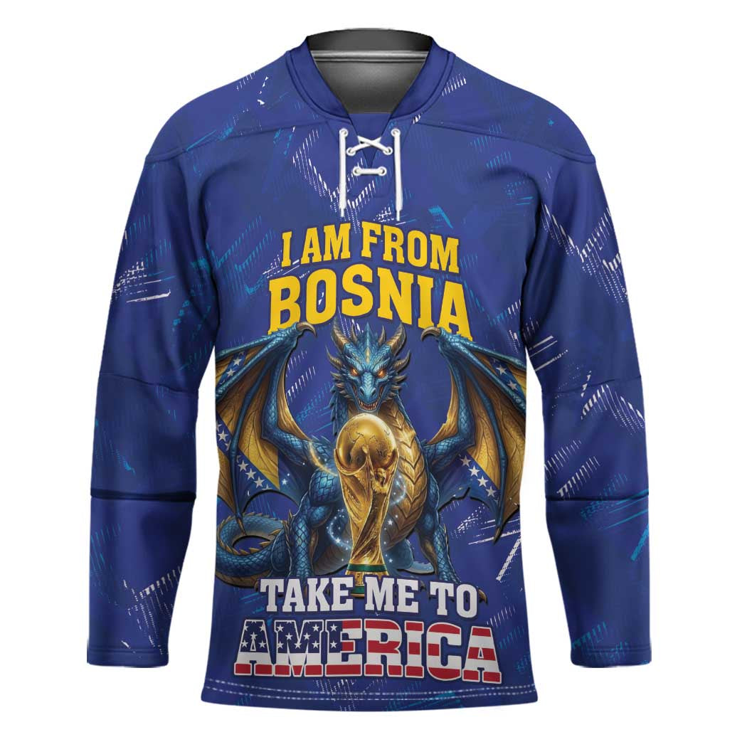 I Am From Bosnia Take Me To America Hockey Jersey Road to WC 2026