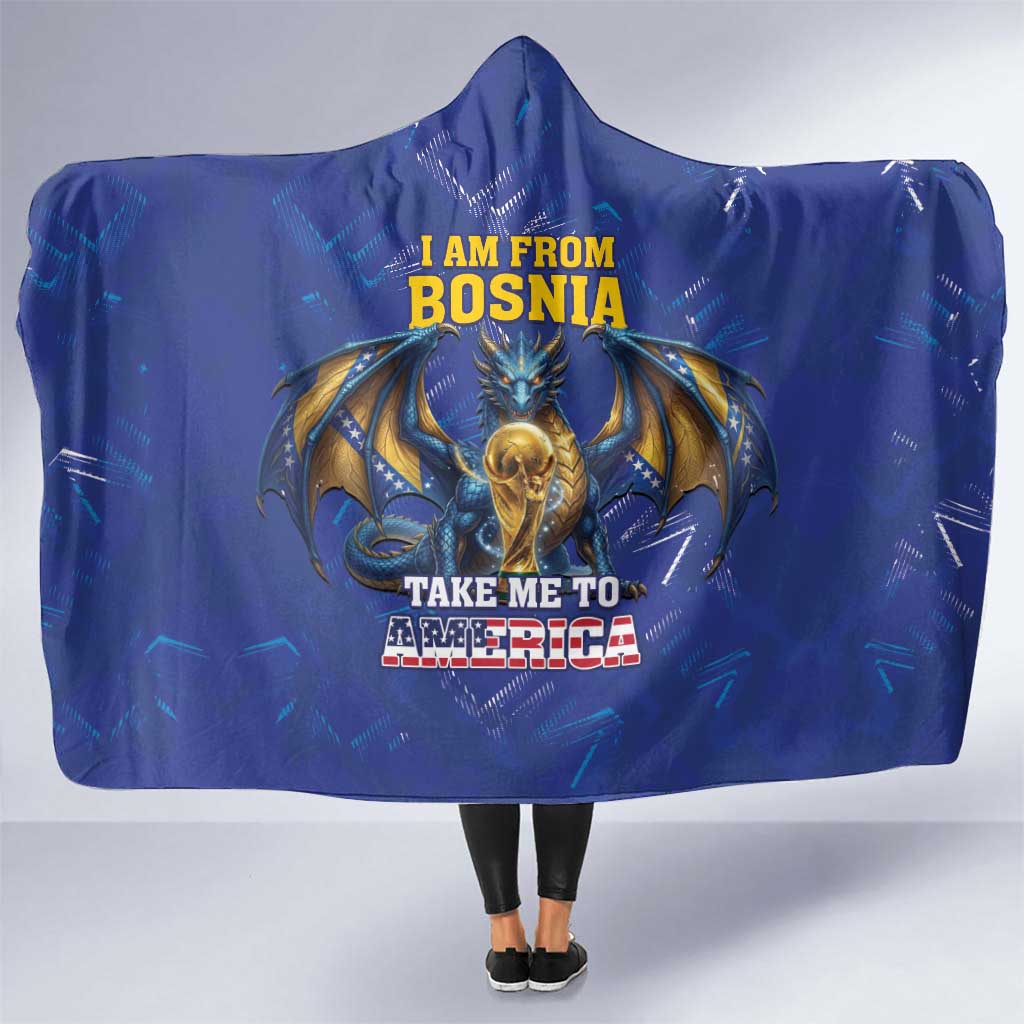 I Am From Bosnia Take Me To America Hooded Blanket Road to WC 2026