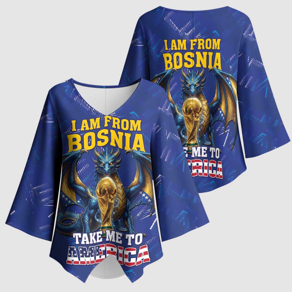 I Am From Bosnia Take Me To America Kimono Sleeve Blouse Road to WC 2026
