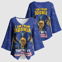 I Am From Bosnia Take Me To America Kimono Sleeve Blouse Road to WC 2026