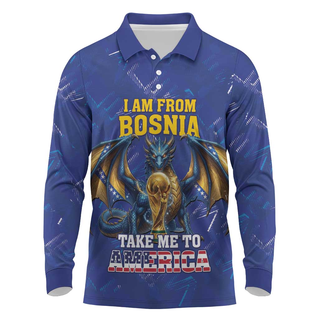 I Am From Bosnia Take Me To America Long Sleeve Polo Shirt Road to WC 2026