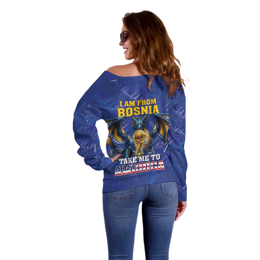 I Am From Bosnia Take Me To America Off Shoulder Sweater Road to WC 2026