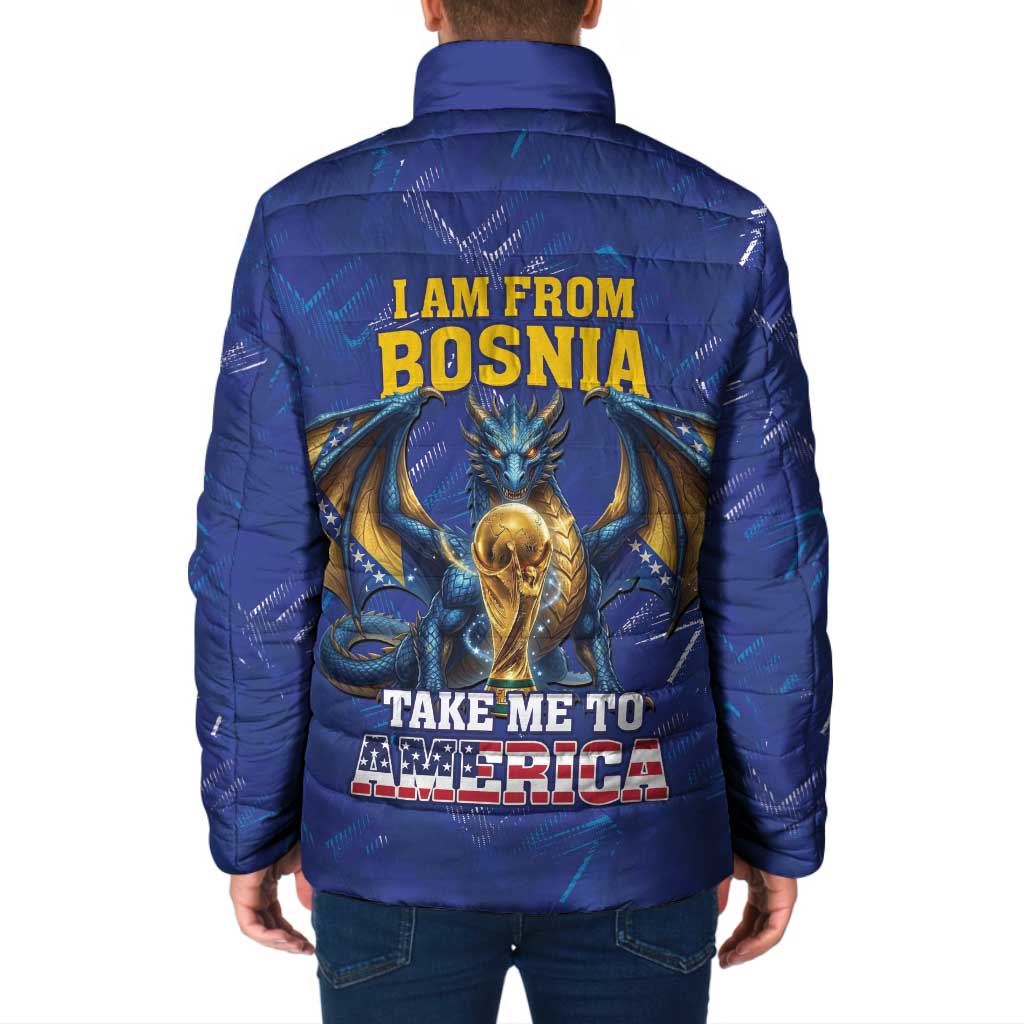 I Am From Bosnia Take Me To America Padded Jacket Road to WC 2026