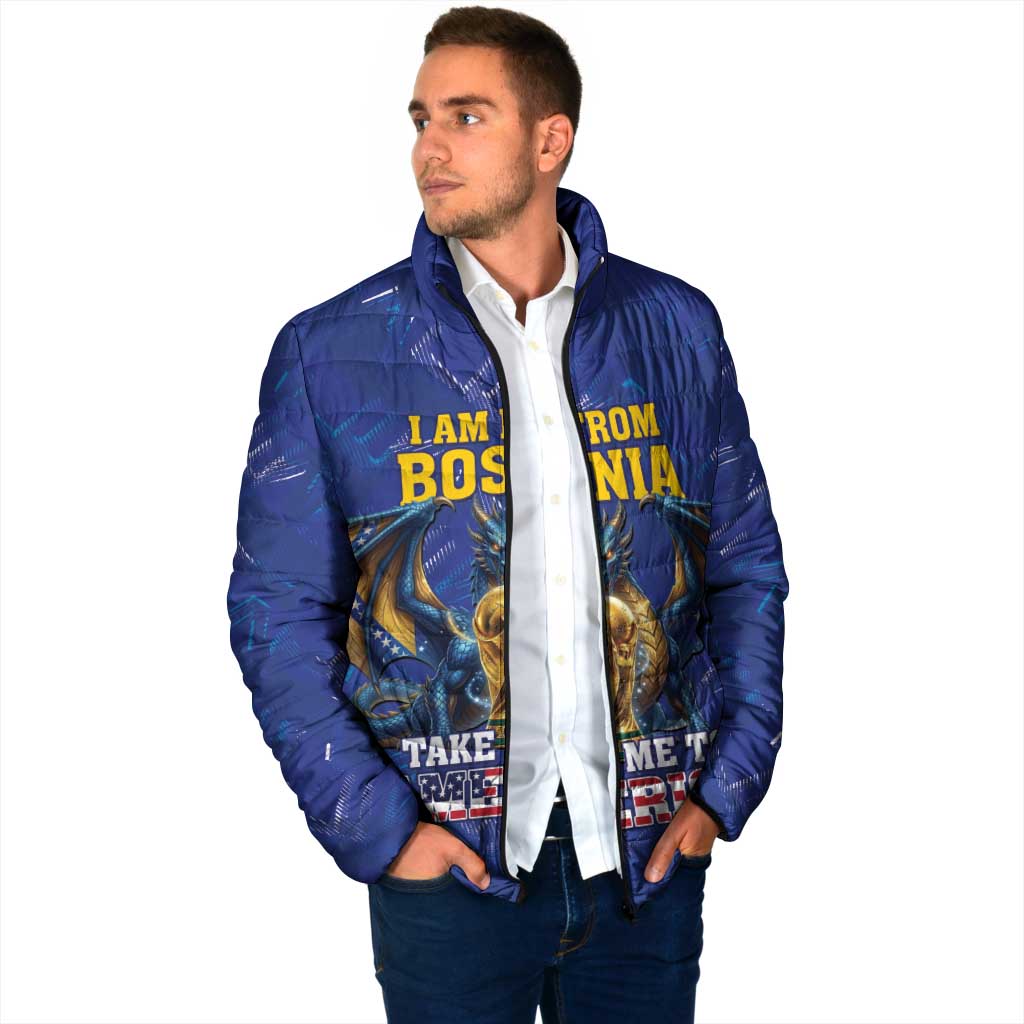 I Am From Bosnia Take Me To America Padded Jacket Road to WC 2026