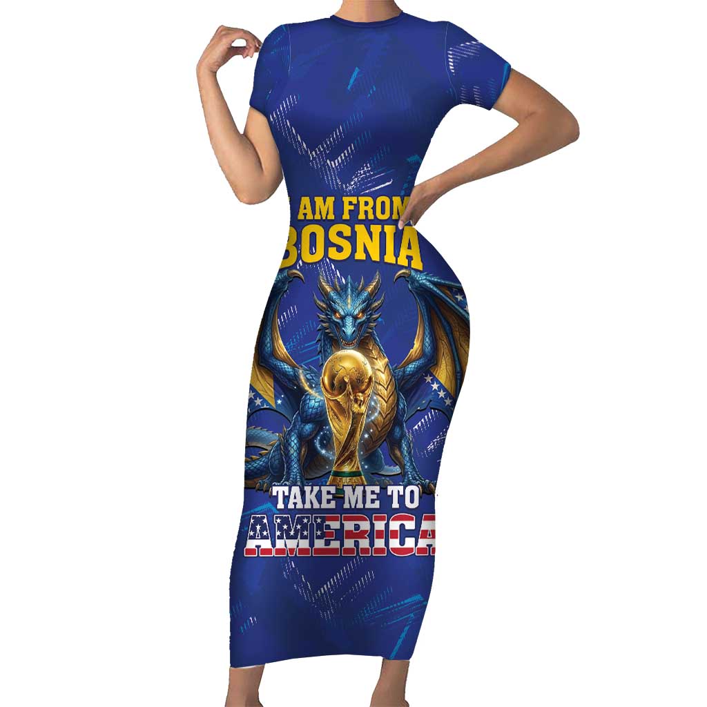 I Am From Bosnia Take Me To America Short Sleeve Bodycon Dress Road to WC 2026