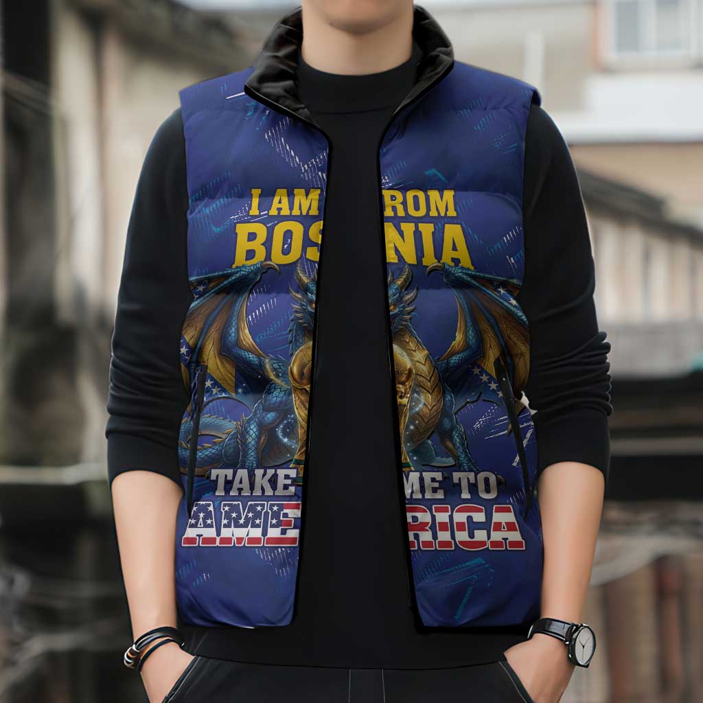 I Am From Bosnia Take Me To America Sleeveless Puffer Jacket Road to WC 2026
