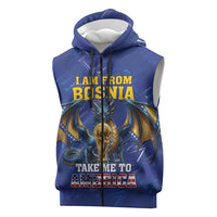 I Am From Bosnia Take Me To America Sleeveless Zip Hoodie Road to WC 2026