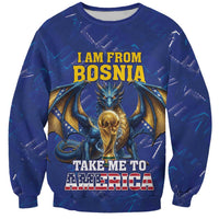 I Am From Bosnia Take Me To America Sweatshirt Road to WC 2026