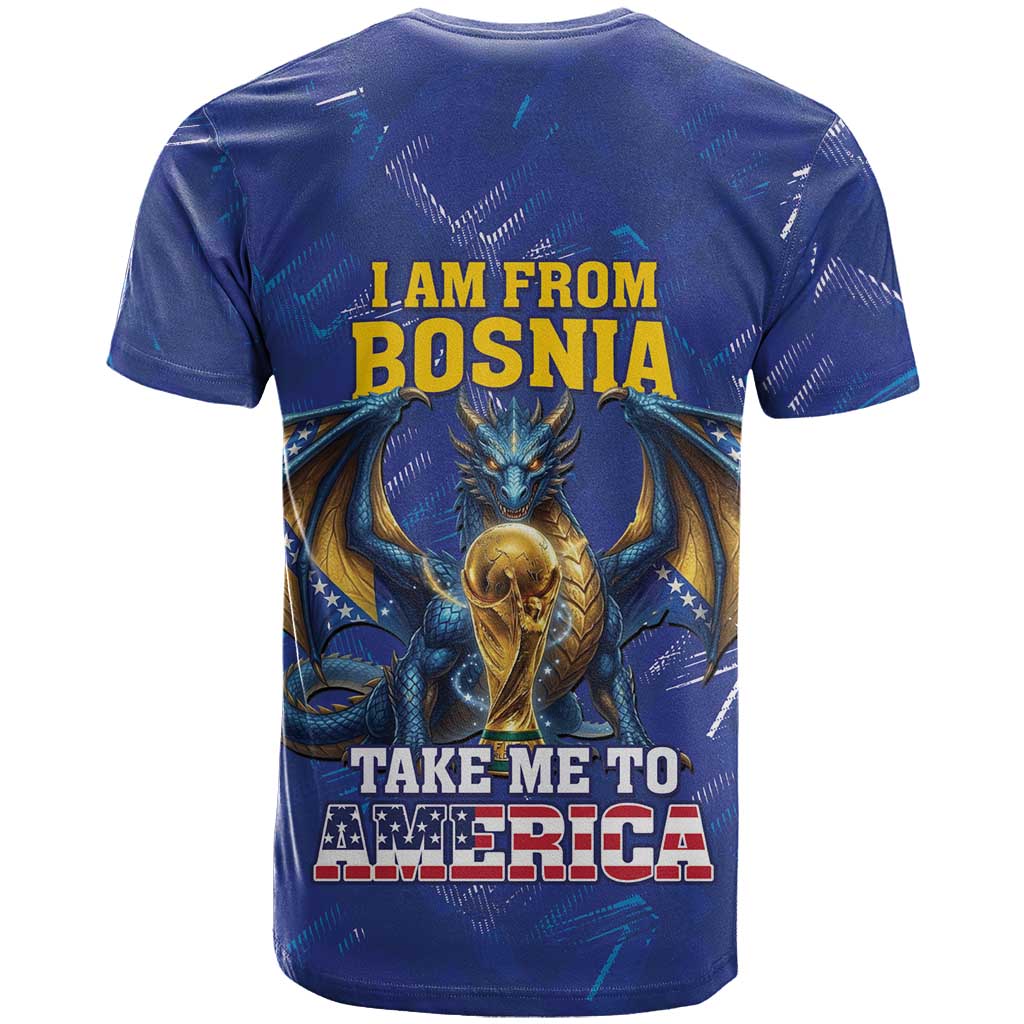 I Am From Bosnia Take Me To America T Shirt Road to WC 2026