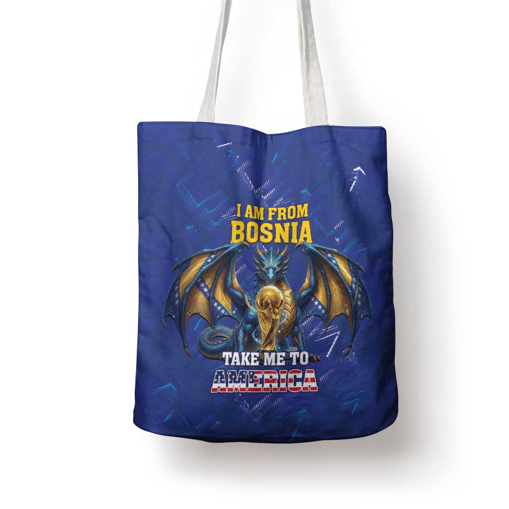 I Am From Bosnia Take Me To America Tote Bag Road to WC 2026
