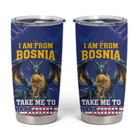 I Am From Bosnia Take Me To America Tumbler Cup Road to WC 2026