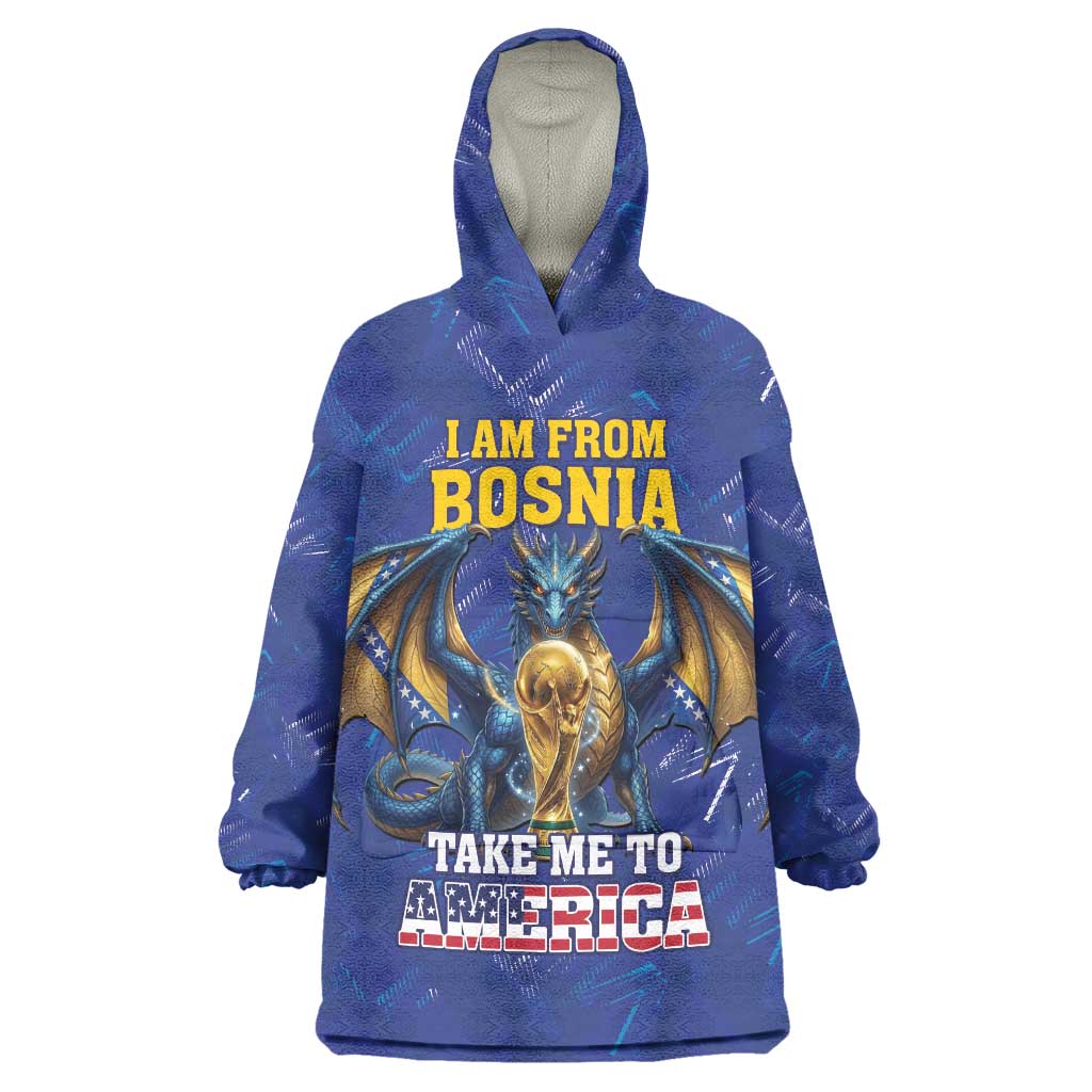 I Am From Bosnia Take Me To America Wearable Blanket Hoodie Road to WC 2026