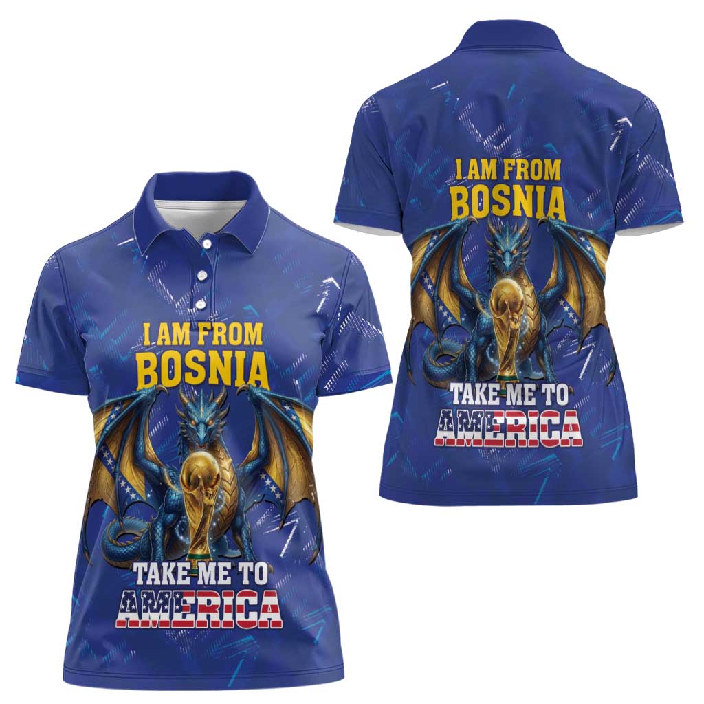 I Am From Bosnia Take Me To America Women Polo Shirt Road to WC 2026