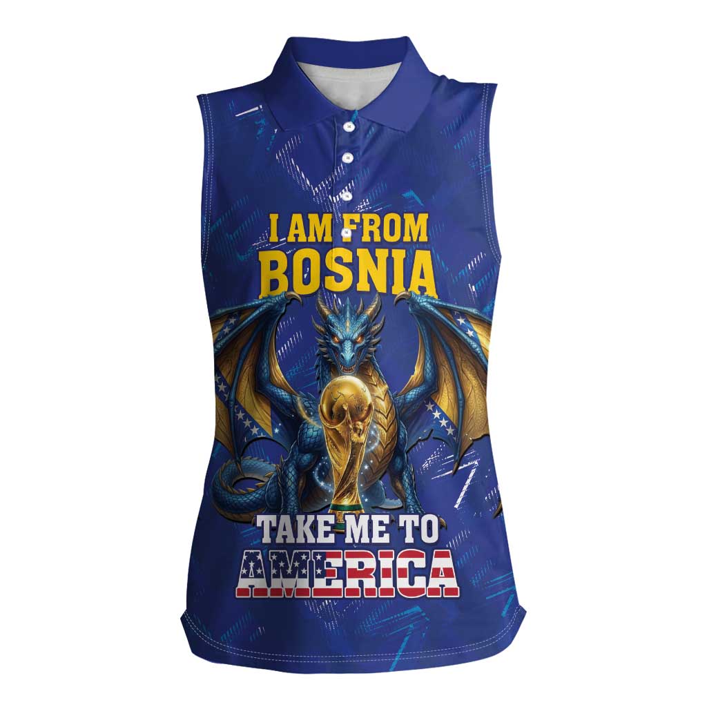 I Am From Bosnia Take Me To America Women Sleeveless Polo Shirt Road to WC 2026