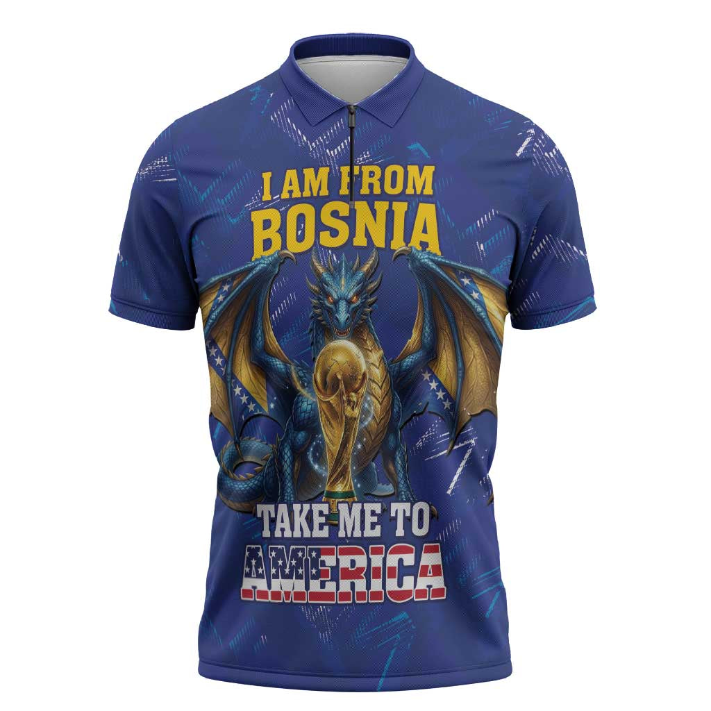 I Am From Bosnia Take Me To America Zipper Polo Shirt Road to WC 2026