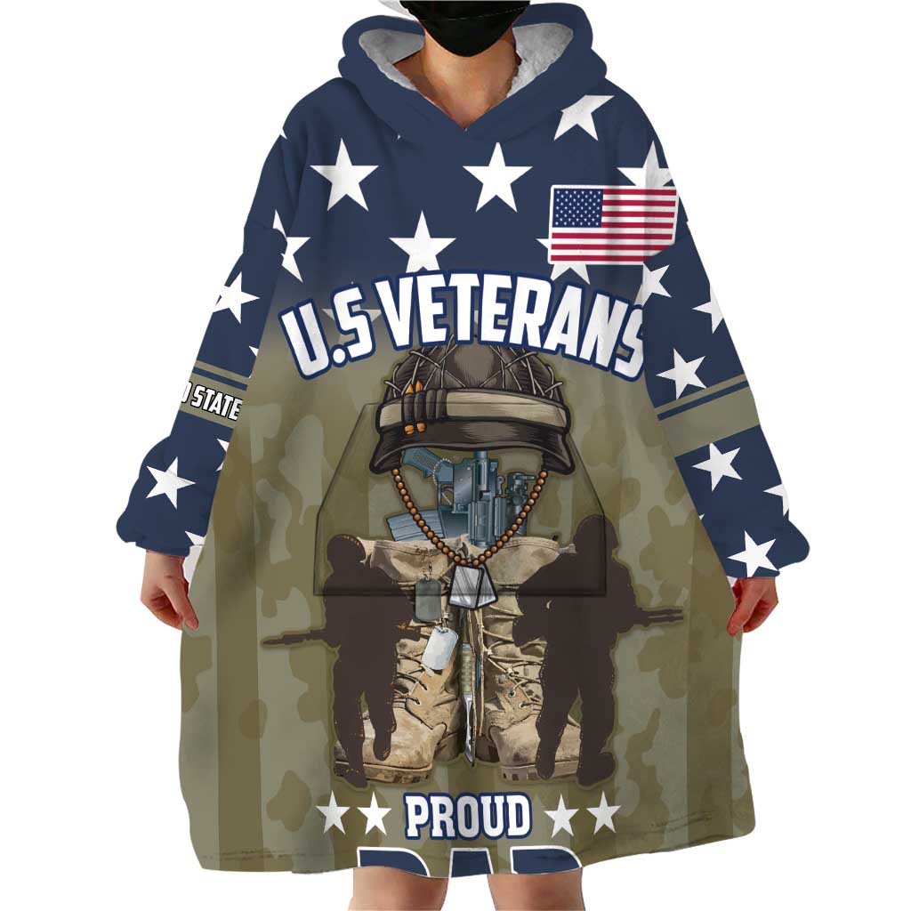 Personalized Veterans Day 2024 Wearable Blanket Hoodie U.S Veterans Proud Dad - Wonder Print Shop