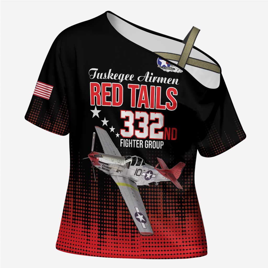 Tuskegee Airmen Red Tails Cross Shoulder Shirt 332nd Fighter Group WWII Tribute Black Style - Wonder Print Shop