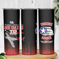 Tuskegee Airmen Red Tails Skinny Tumbler 332nd Fighter Group WWII Tribute Black Style - Wonder Print Shop
