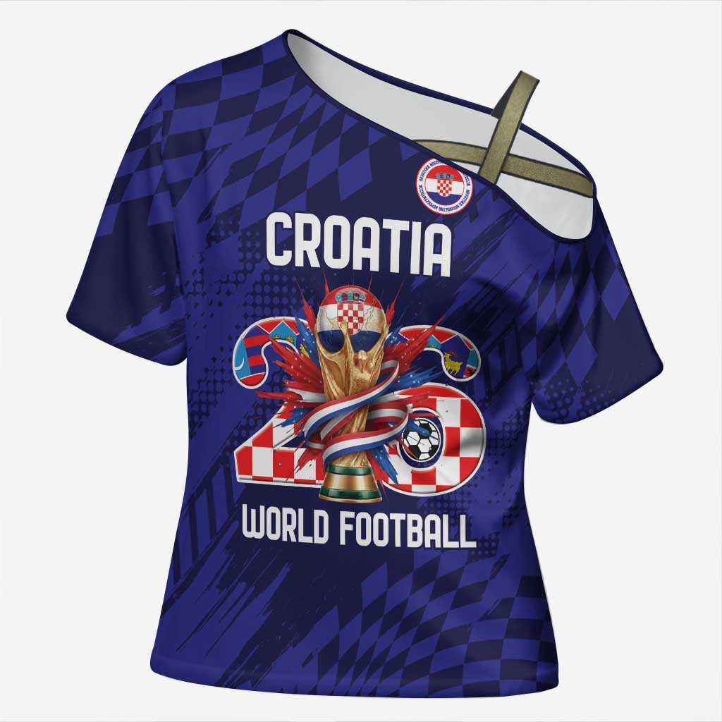 World Football Croatia 2026 Personalized Cross Shoulder Shirt Mala Zemlja Veliki Snovi