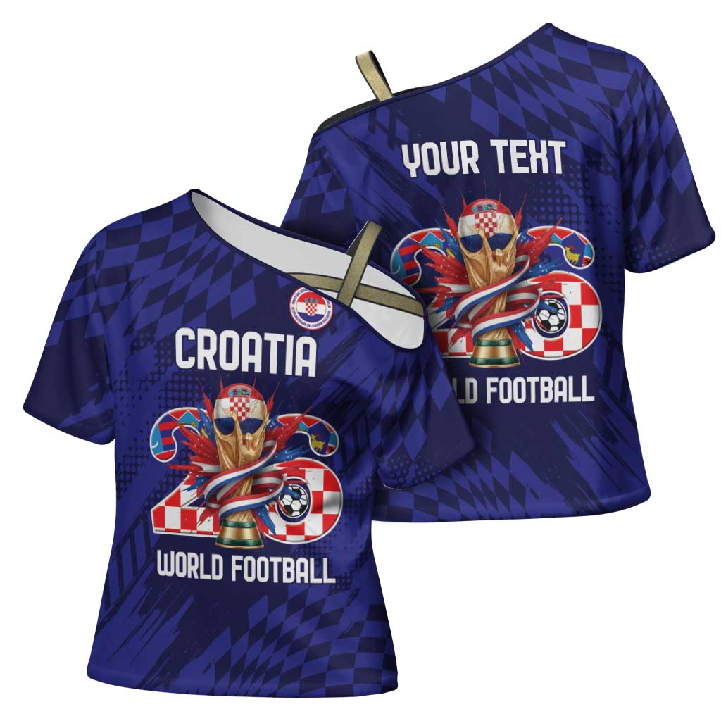 World Football Croatia 2026 Personalized Cross Shoulder Shirt Mala Zemlja Veliki Snovi