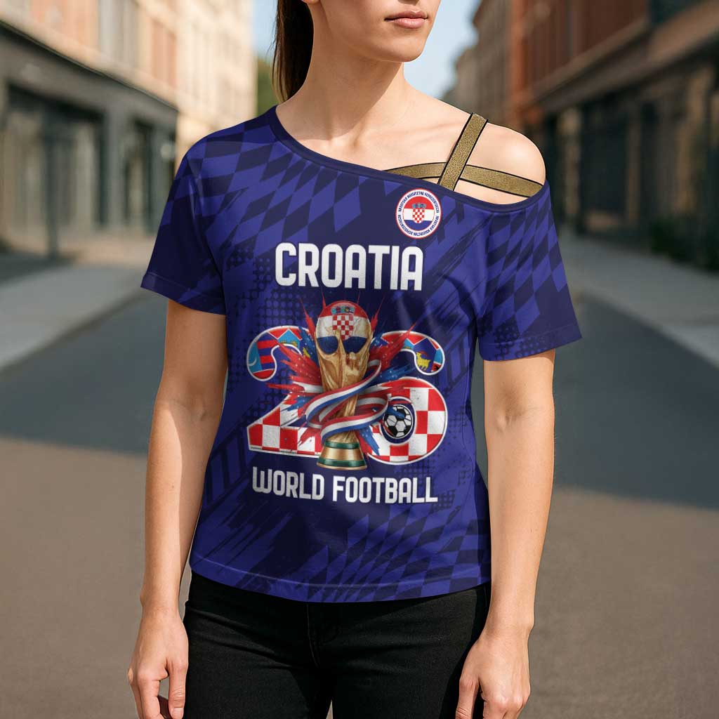 World Football Croatia 2026 Personalized Cross Shoulder Shirt Mala Zemlja Veliki Snovi