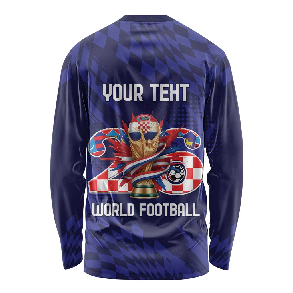 World Football Croatia 2026 Personalized Long Sleeve Shirt Mala Zemlja Veliki Snovi
