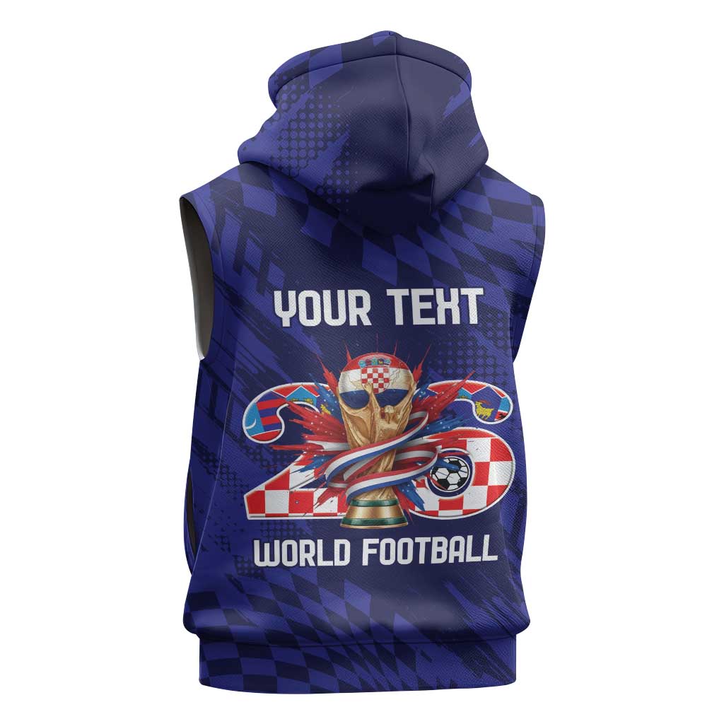 World Football Croatia 2026 Personalized Sleeveless Zip Hoodie Mala Zemlja Veliki Snovi
