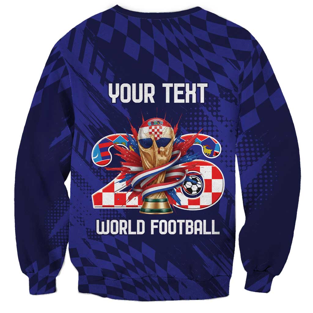 World Football Croatia 2026 Personalized Sweatshirt Mala Zemlja Veliki Snovi