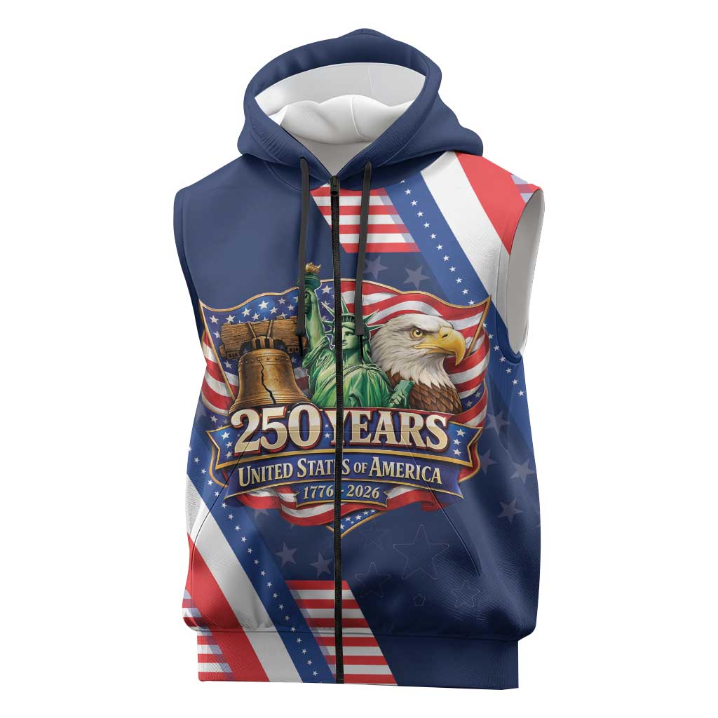 America 250th Anniversary Sleeveless Zip Hoodie USA 1776-2026 Patriotic Eagle