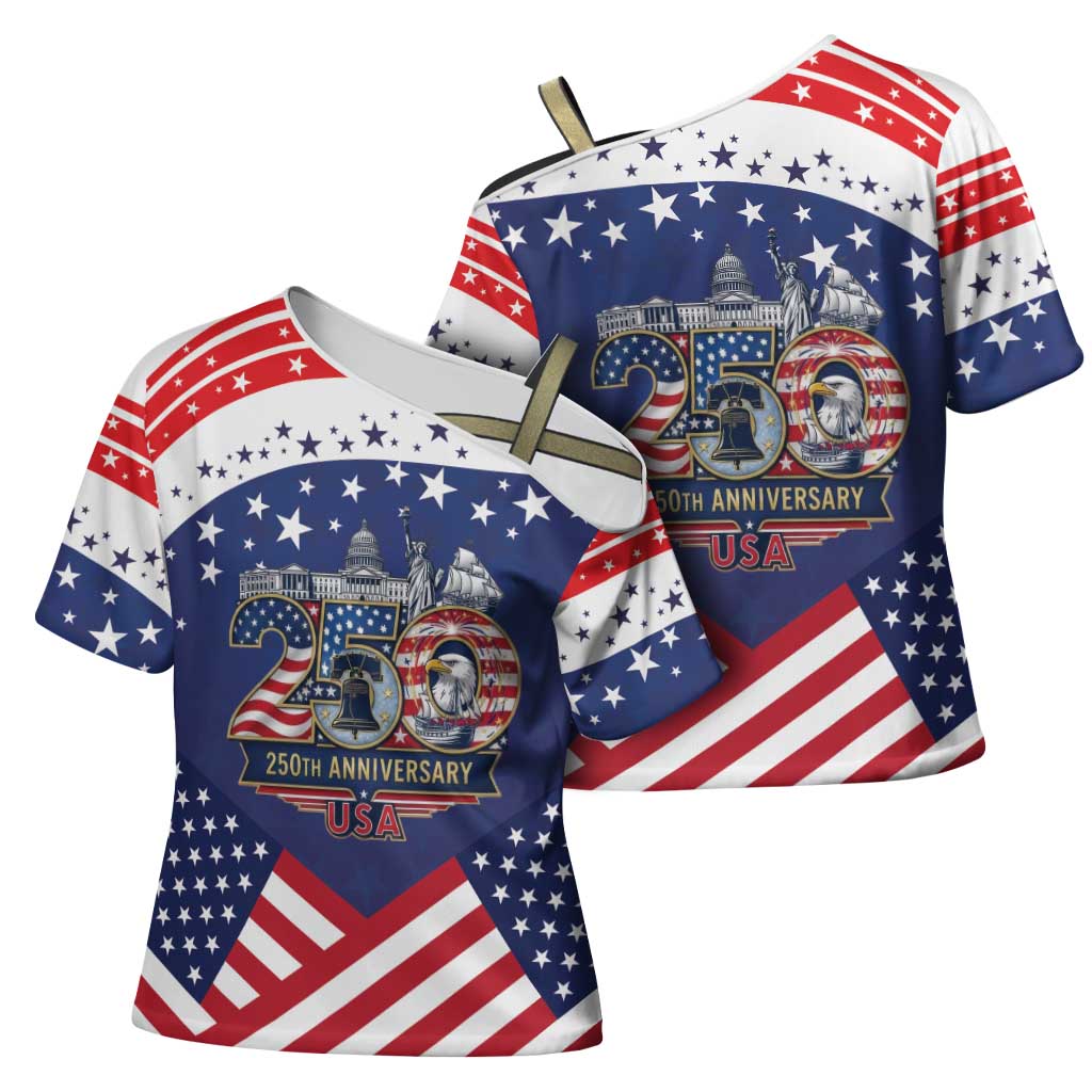 USA 250 Years of Freedom Cross Shoulder Shirt All American Pride
