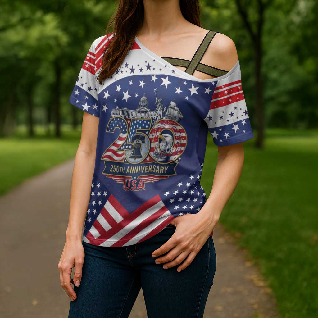 USA 250 Years of Freedom Cross Shoulder Shirt All American Pride