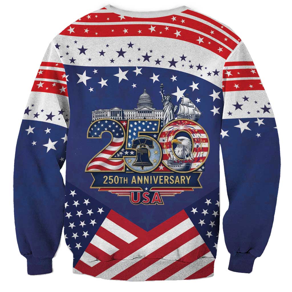 USA 250 Years of Freedom Sweatshirt All American Pride
