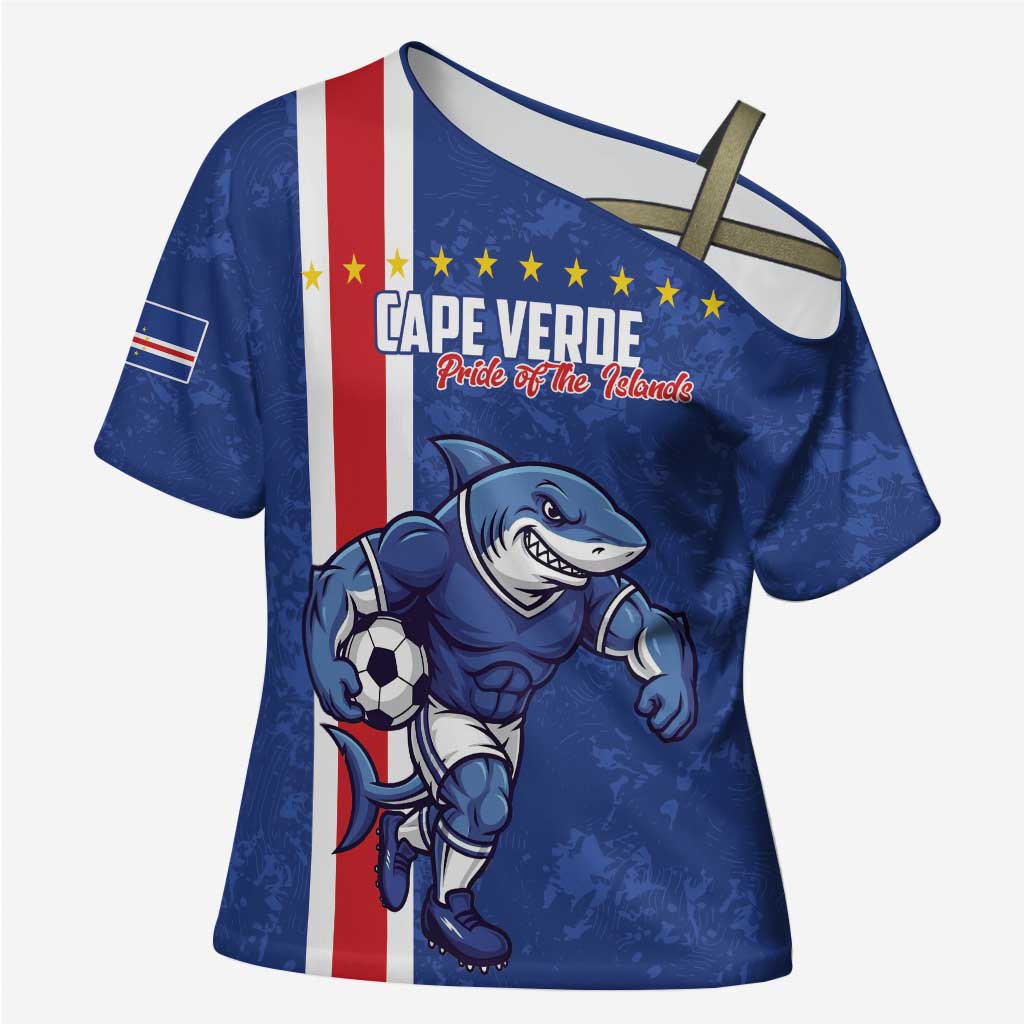 Cape Verde Football Custom Cross Shoulder Shirt Pride Of The Islands - Wonder Print Shop