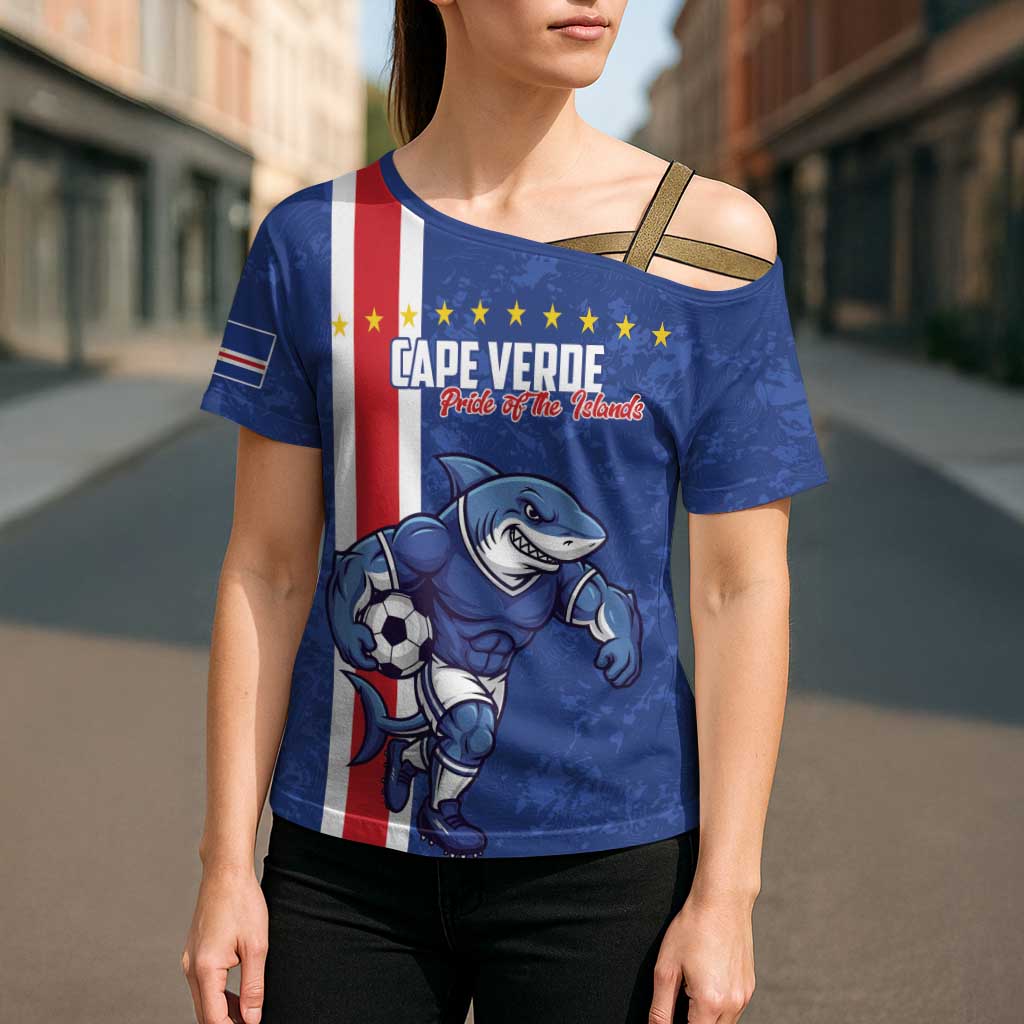 Cape Verde Football Custom Cross Shoulder Shirt Pride Of The Islands - Wonder Print Shop