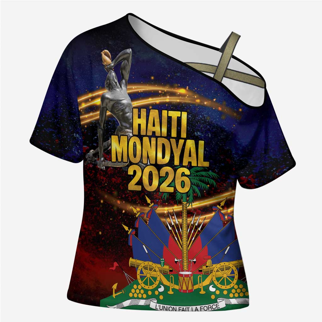Haiti Mondyal 2026 Cross Shoulder Shirt Proud to Be Haitian