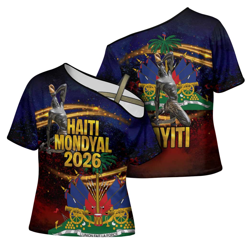 Haiti Mondyal 2026 Cross Shoulder Shirt Proud to Be Haitian