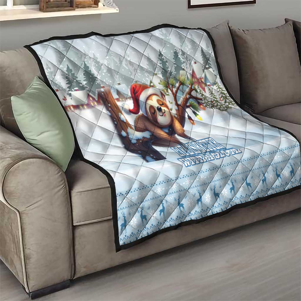 Merry Slothmas Quilt Life Is Better With A Sloth - Wonder Print Shop
