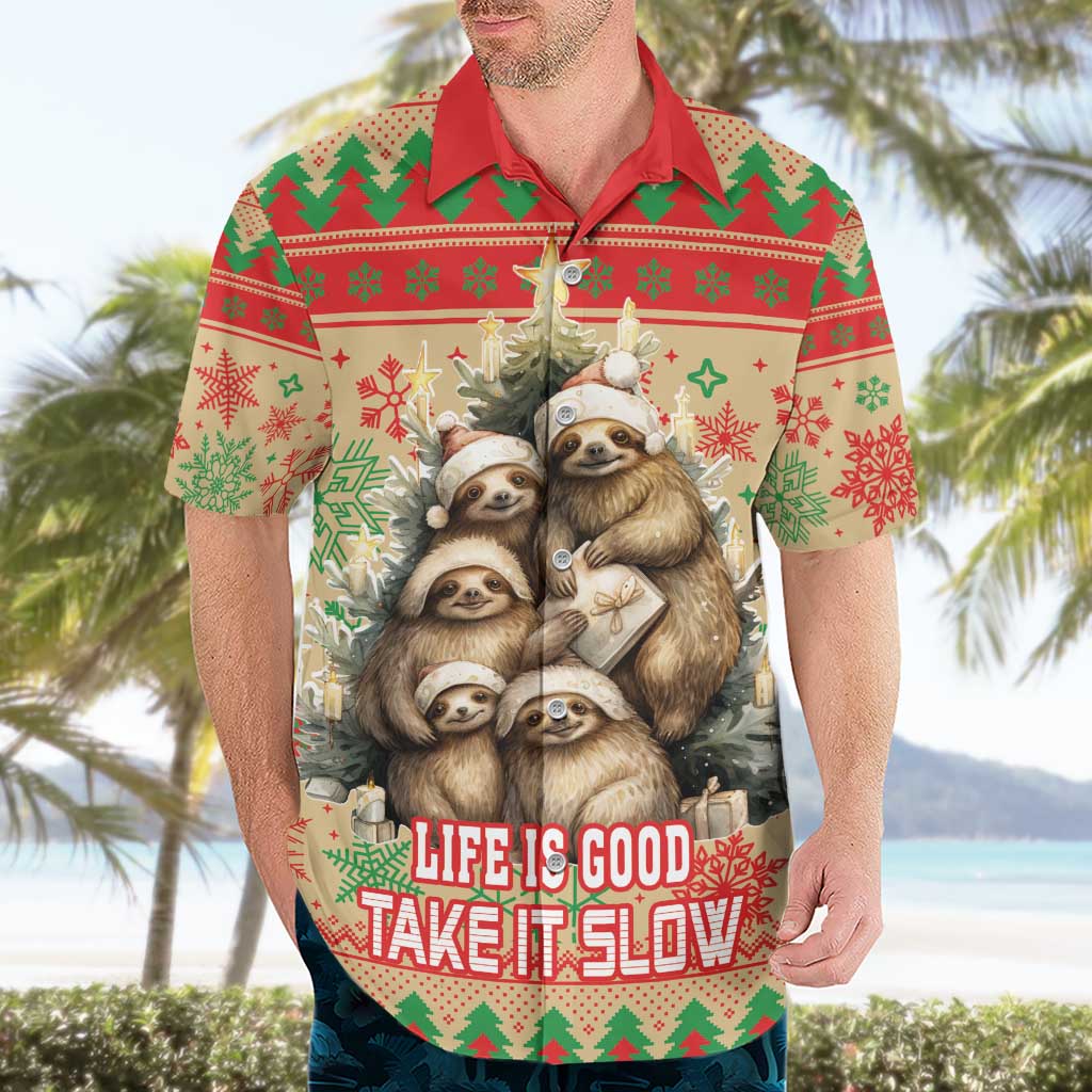Slothy Christmas Hawaiian Shirt Life Is Good Take It Slow - Wonder Print Shop